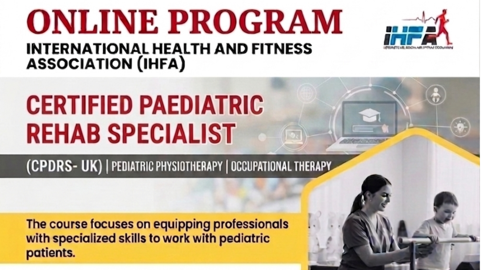 Paediatric Rehab - Certified Paediatric Rehab Specialist