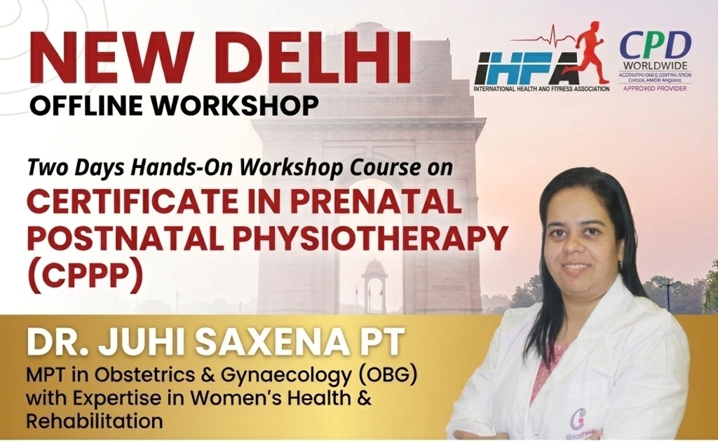 Certificate in Prenatal & Postnatal Physiotherapy (CPPPT-UK)
